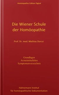 Mathias Dorcsi Die Wiener Schule der Homöopathie