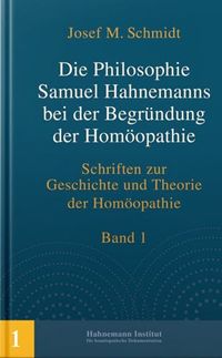 Die Philosophie Hahnemanns, Josef M. Schmidt