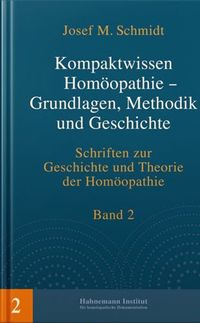 Kompaktwissen Homöopathie, Josef M. Schmidt